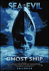 My recommendation: Ghost Ship